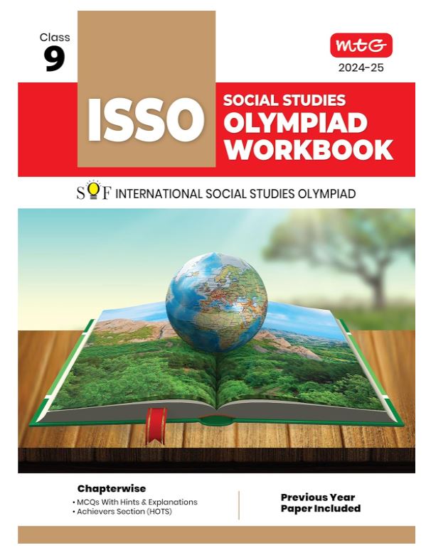 MTG International Social Studies Olympiad (ISSO) Workbook for Class 9 - Chapterwise MCQs, Previous Years Solved Paper & Achievers Section - ISSO Olympiad Books For 2024-2025 Exam